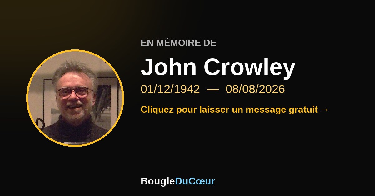 Hommage à John Crowley : une bougie du souvenir